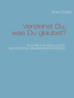 Verstehst Du, was Du glaubst?: Eine kleine Auslegung des Apostolischen Glaubensbekenntnisses