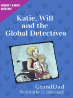Katie, Will, and the Global Detectives: Robert P. Rabbit Book One