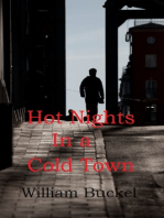 Hot Nights in a Cold Town
