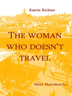 The woman who doesn't travel: Mein Marrakesch