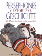 Persephones gestohlene Geschichte: Die Historie der Frauen in einer neuer Sicht