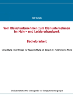 Vom Kleinstunternehmen zum Kleinunternehmen im Maler- und Lackiererhandwerk: Entwicklung einer Strategie zur Neuausrichtung am Beispiel des Malerbetriebs Amels