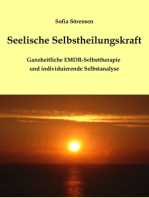 Seelische Selbstheilungskraft: Ganzheitliche EMDR-Selbsttherapie  und individuierende Selbstanalyse