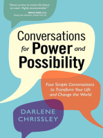 Conversations for Power and Possibility: Four Simple Conversations to Transform Your Life and Change the World