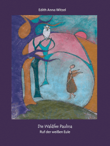 Die Waldfee Paulina: Ruf der weißen Eule