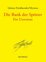 Die Bank der Spötter: Ein Unroman