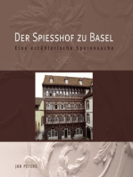 Der Spiesshof zu Basel: Eine erzählerische Spurensuche