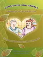 Hans-Dieter und Daniela - geborgen in der Liebe Jesu: Eine Geschichte über das Down - Syndrom