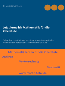 Jetzt lerne ich Mathematik für die Oberstufe: Schnellkurs zur Abiturvorbereitung: Analysis, analytische Geometrie und Stochastik - www.mathe-total.de