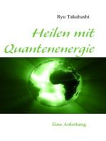 Heilen mit Quantenenergie: Eine Anleitung