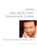 Das Buch vom bewussten Leben: Reise zum Potential des Selbst - Teil 1