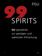99 Spirits: Dir gewidmet zur geistigen und seelischen Erfrischung