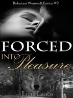 Forced Into Pleasure (Reluctant Werewolf Erotica #2)
