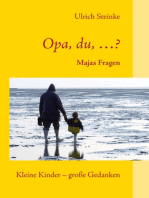 Opa, du, …?