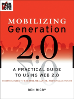 Mobilizing Generation 2.0: A Practical Guide to Using Web 2.0: Technologies to Recruit, Organize and Engage Youth