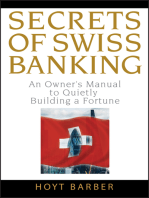 Secrets of Swiss Banking: An Owner's Manual to Quietly Building a Fortune