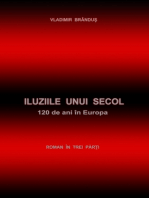 Iluziile unui secol: 120 de ani in Europa