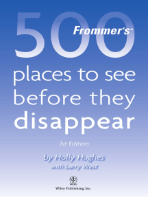 Frommers 500 Places to See Before They Disappear