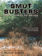 Smut Busters: Homeless Heroes Battle Cocaine, Blackmail, and Pornography; Third in the Santa Fe Trilogy