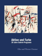 Aktion und Farbe: Abstraktion - Informel - Malerei der 1980er Jahre