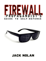 Firewall: The Propagandist's Guide to Self-Defense