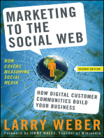 Marketing to the Social Web: How Digital Customer Communities Build Your Business