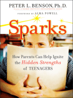 Sparks: How Parents Can Ignite the Hidden Strengths of Teenagers