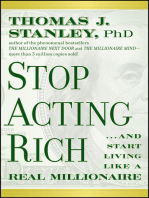 Stop Acting Rich: ...And Start Living Like A Real Millionaire