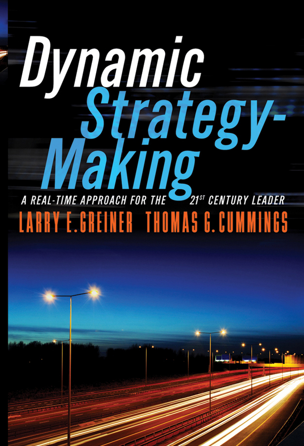 Dynamic Strategy-Making by Larry E. Greiner, Thomas G. Cummings (Ebook ...