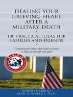 Healing Your Grieving Heart After a Military Death: 100 Practical Ideas for Family and Friends