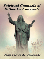 Spiritual Counsels of Father de Caussade: With linked Table of Contents