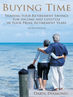 Buying Time: Trading Your Retirement Savings for Income and Lifestyle in Your Prime Retirement Years