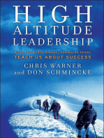 High Altitude Leadership: What the World's Most Forbidding Peaks Teach Us About Success