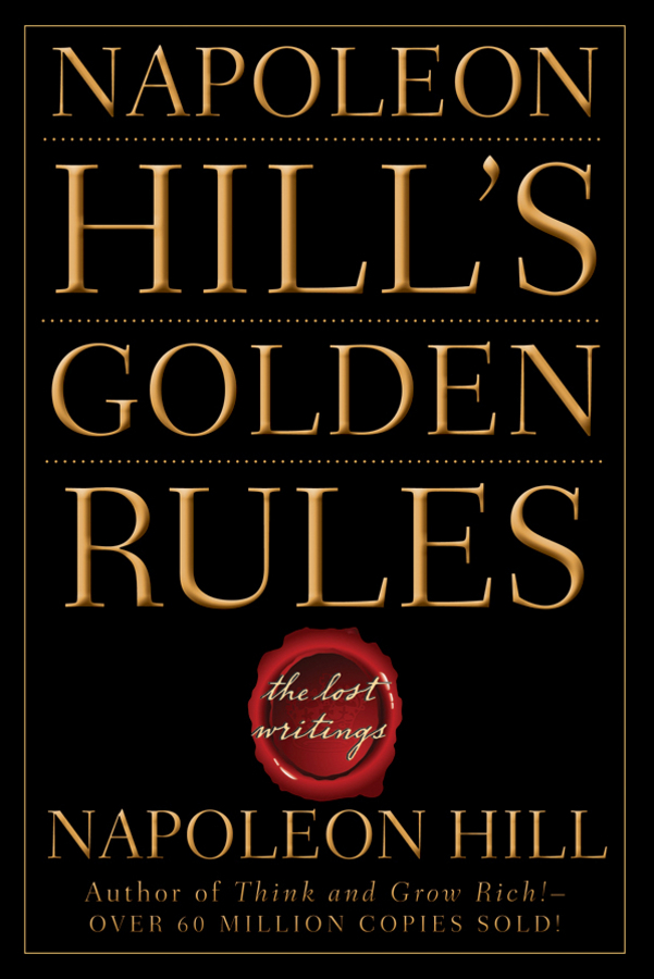 Napoleon Hill's Golden Rules by Napoleon Hill Book Read Online