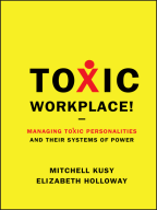 Rising Above A Toxic Workplace By Gary Chapman Paul E White And Harold Myra Read Online