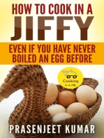 How to Cook In A Jiffy Even If You Have Never Boiled An Egg Before