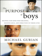 The Purpose of Boys: Helping Our Sons Find Meaning, Significance, and Direction in Their Lives