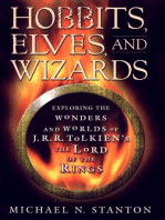 Hobbits, Elves and Wizards: The Wonders and Worlds of J.R.R. Tolkien's "Lord of the Rings"