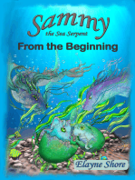 Sammy the Sea Serpent: From the Beginning