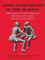 African Museums in the Making: Reflections on the Politics of Material and Public Culture in Zimbabwe
