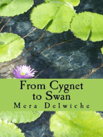 From Cygnet to Swan