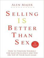 Selling Is Better Than Sex