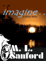 I imagine . . .