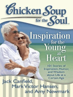 Chicken Soup for the Soul: Inspiration for the Young at Heart: 101 Stories of Inspiration, Humor, and Wisdom about Life at a Certain Age