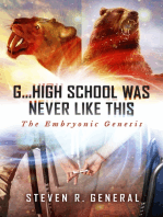 "G...High School Was Never Like This:: The Embryonic Genesis"