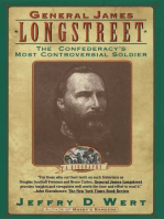 General James Longstreet: The Confederacy's Most Controversial Soldier