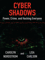 Cyber Shadows: Power, Crime, and Hacking Everyone