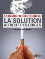 La cigarette électronique , la solution au bout des doigts: La solution au bout des doigts