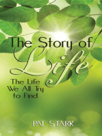 The Story of Life: The Life We All Try to Find