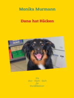 Dana hat Rücken: Mut - mach - Buch - für - Hundebesitzer